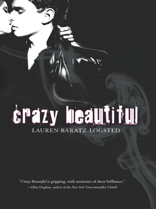 Title details for Crazy Beautiful by Lauren Baratz-Logsted - Available